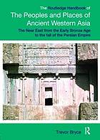 The Routledge Handbook of the Peoples and Places of Ancient Western Asia