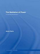 The Mediation of Power