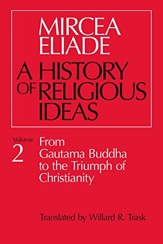 A History of Religious Ideas, Volume 2