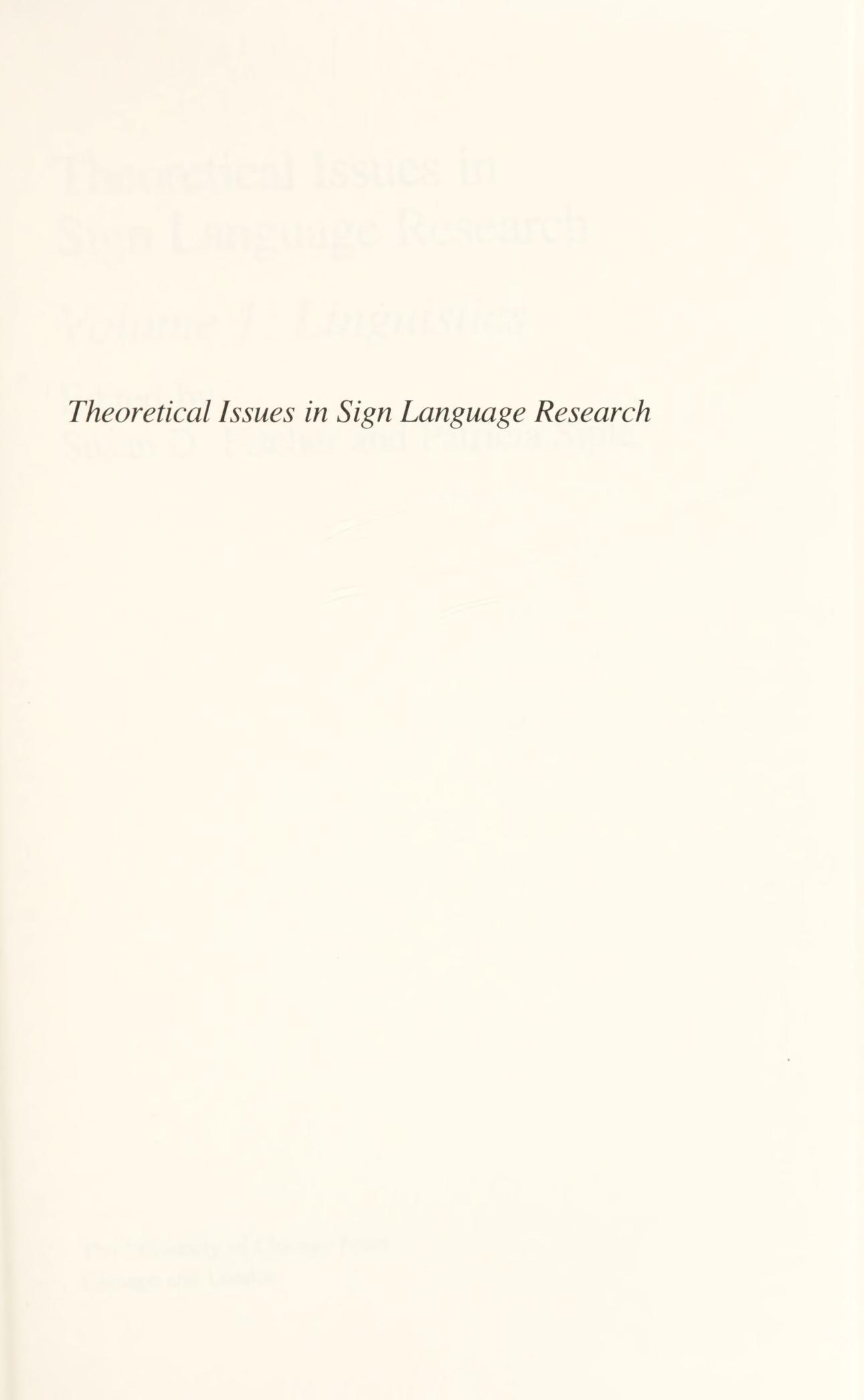 Theoretical Issues in Sign Language Research, Volume 1