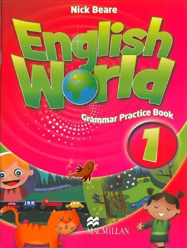 English world 1 : grammar practice book