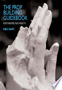 The Prop Building Guidebook