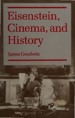 Eisenstein, Cinema, and History