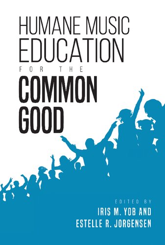 Humane Music Education for the Common Good