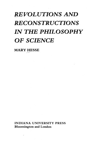 Revolutions and Reconstructions in the Philosophy of Science