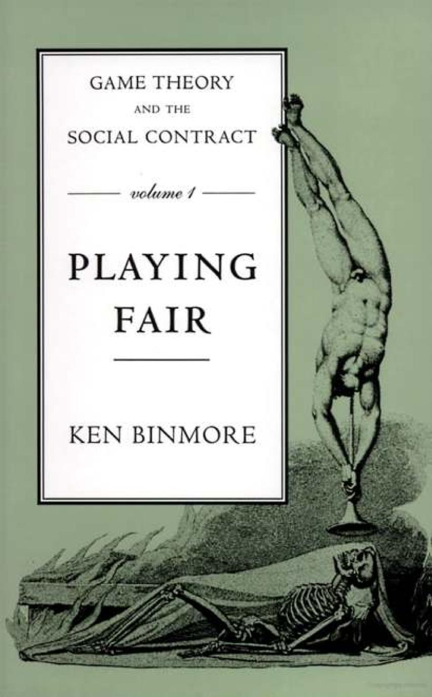 Game Theory and the Social Contract, Volume 1