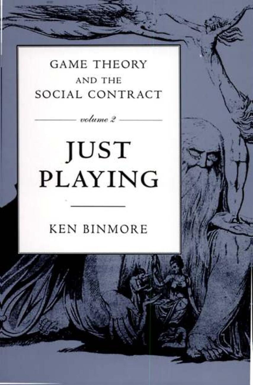 Game Theory and the Social Contract, Volume 2