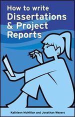 How to Write Dissertations &amp; Project Reports