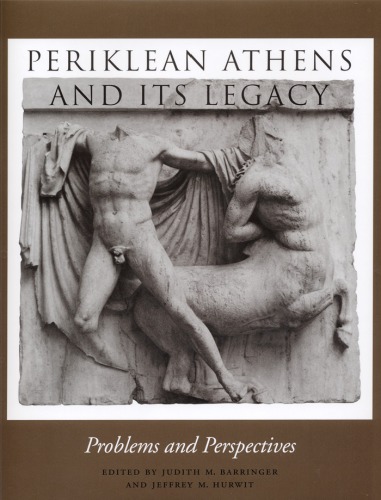 Periklean Athens and Its Legacy