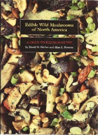 Edible Wild Mushrooms of North America