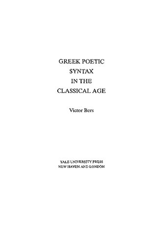 Greek Poetic Syntax in the Classical Age