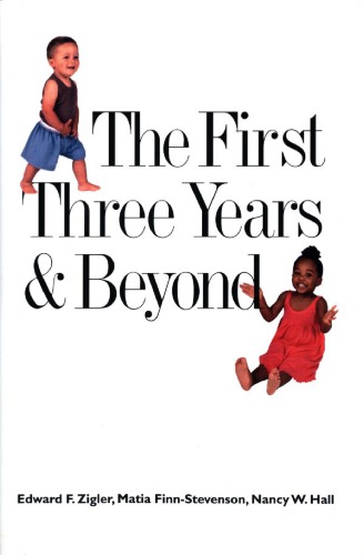 The First Three Years and Beyond