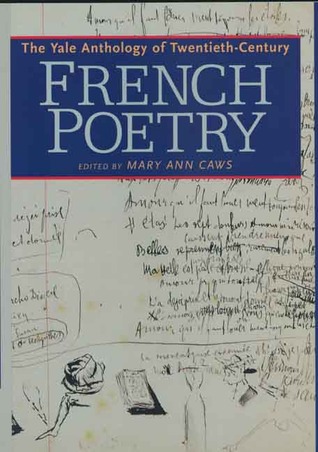 The Yale Anthology of Twentieth-Century French Poetry