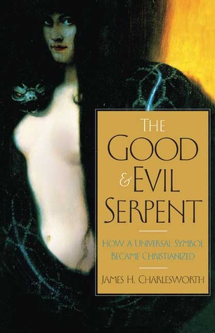 The Good and Evil Serpent