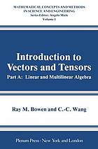 Introduction to Vectors and Tensors Volume 1