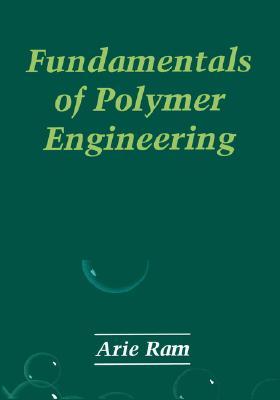 Fundamentals of Polymer Engineering