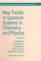 New trends in quantum systems in chemistry and physics