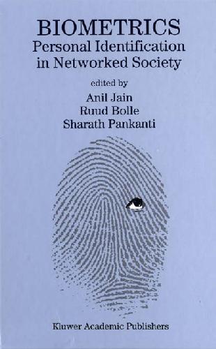 Biometrics : personal identification in networked society