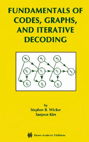 Fundamentals of Codes, Graphs, and Iterative Decoding