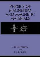 Physics of Magnetism and Magnetic Materials