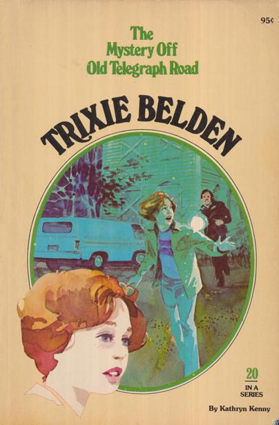 Trixie Belden and the Mystery Off Old Telegraph Road