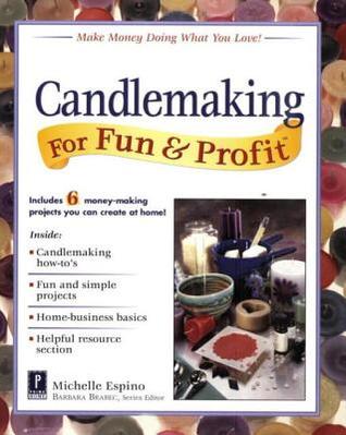 Candlemaking for Fun &amp; Profit