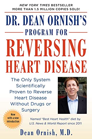 Dr. Dean Ornish's Program for Reversing Heart Disease