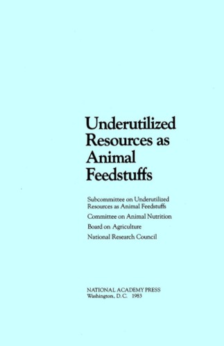 Underutilized Resources as Animal Feedstuffs