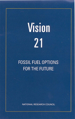 Vision 21 Fossil Fuel Options For The Future