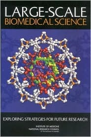 Large-Scale Biomedical Science