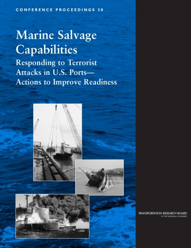 Marine salvage capabilities: responding to terrorist attacks in U.S. ports: actions to improve readiness.