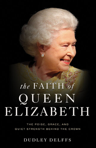 The Faith of Queen Elizabeth