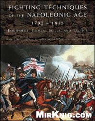 Fighting Techniques of the Napoleonic Age