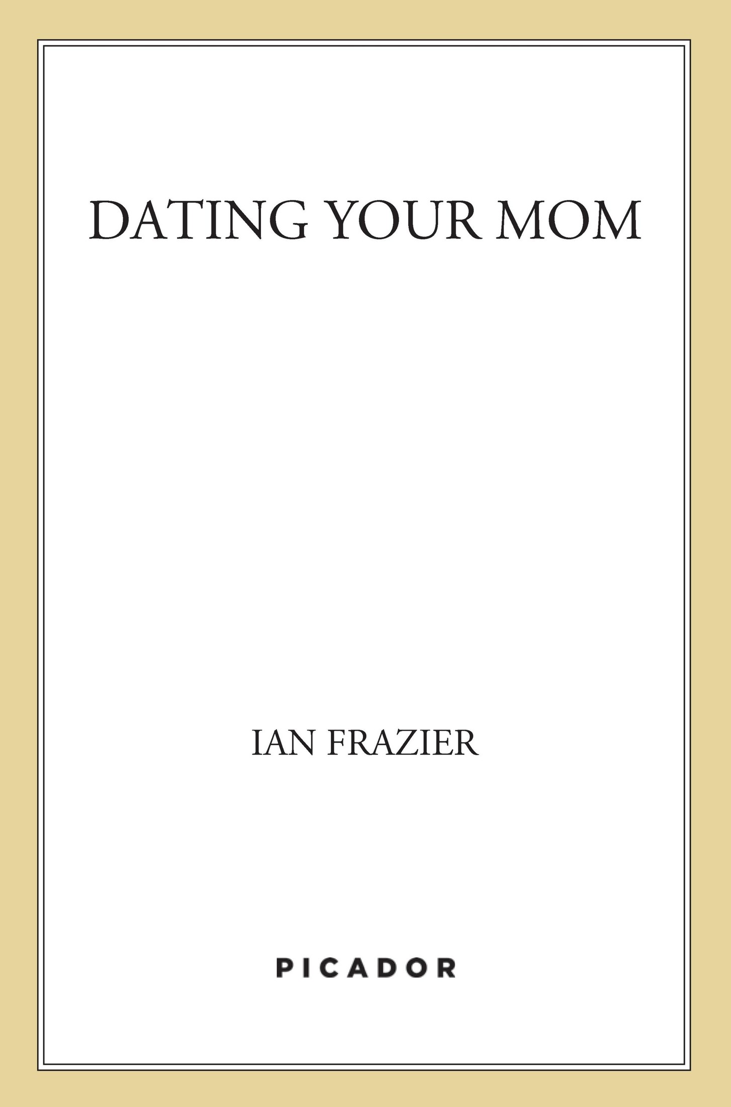 Dating Your Mom