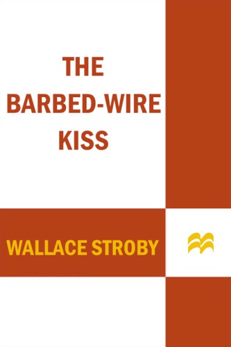 The Barbed-Wire Kiss