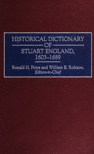 Historical Dictionary of Stuart England, 1603-1689