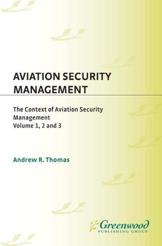 Aviation Security Management [3 Volumes]