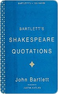 Bartlett's Shakespeare Quotations