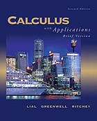 Calculus with Applications, Brief Instructor's Resource Guide and Solutions Manual