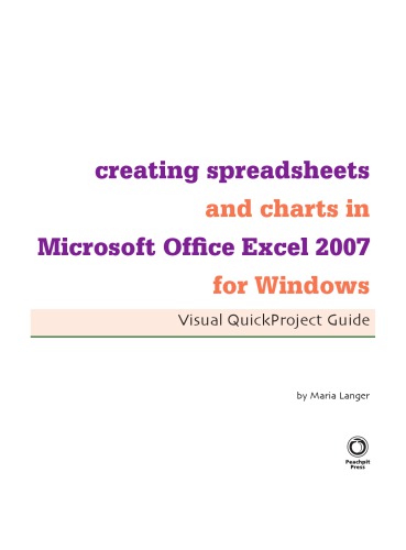 Creating Spreadsheets and Charts in Microsoft Office Excel 2007 for Windows