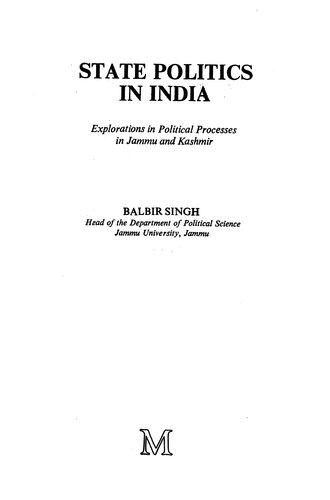 State politics in India : explorations in political processes in Jammu and Kashmir