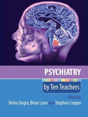 Psychiatry by Ten Teachers