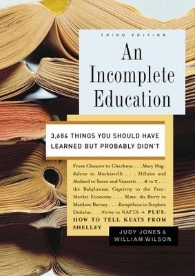 An Incomplete Education