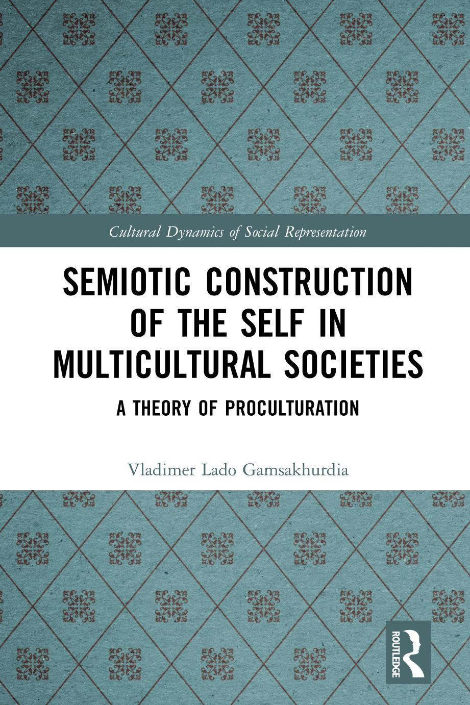 Semiotic Construction of the Self in Multicultural Societies