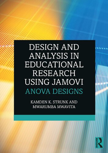 Design and Analysis in Educational Research Using jamovi