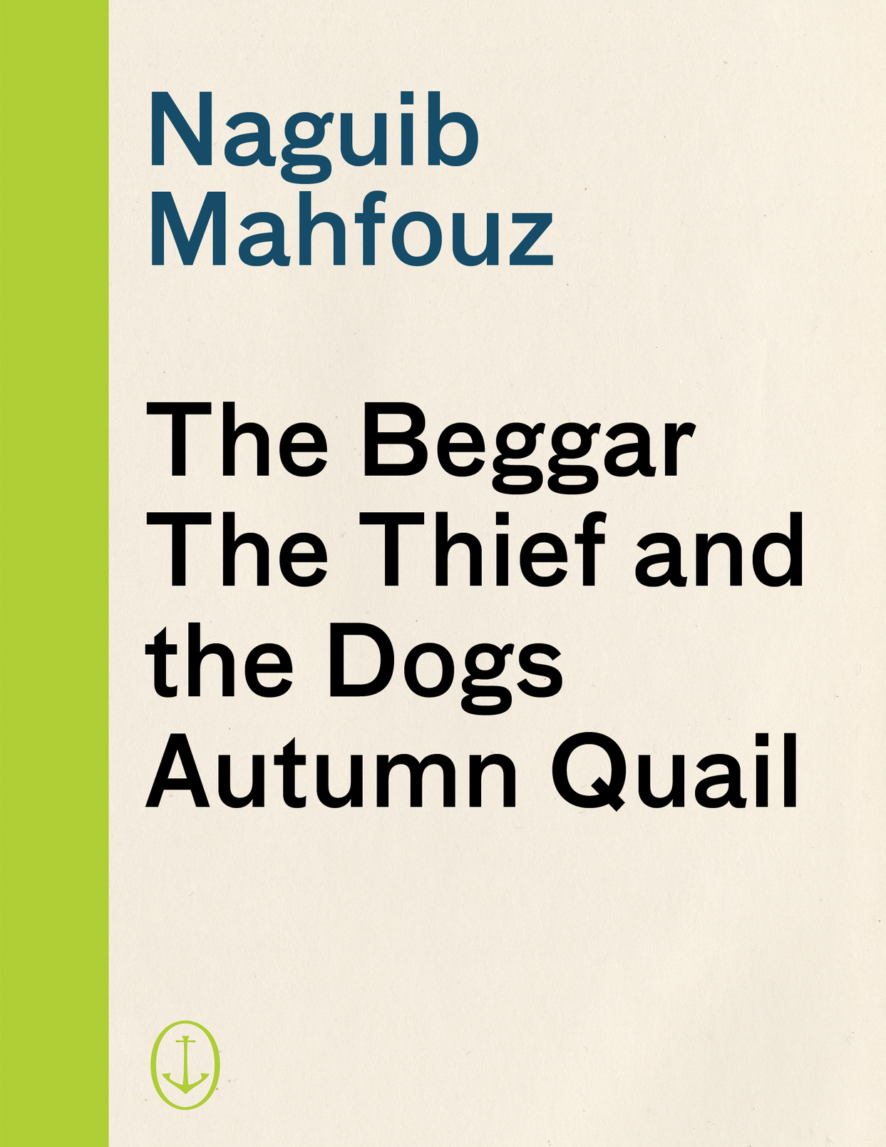 The Beggar, The Thief and the Dogs, Autumn Quail