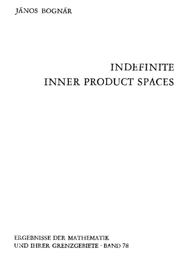 Indefinite Inner Product Spaces