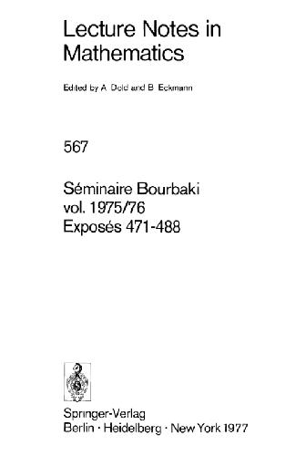 Séminaire Bourbaki. vol. 1975/76, Exposés 471-488