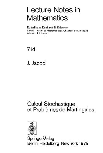 Calcul stochastique et problèmes de martingales