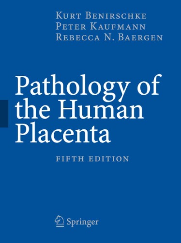 Pathology of the Human Placenta